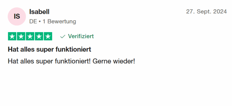 Isabell bewertet: 27. Sept. 2024 Bewertet mit 5 von 5 Sternen Verifiziert "Hat alles super funktioniert - Hat alles super funktioniert! Gerne wieder!"