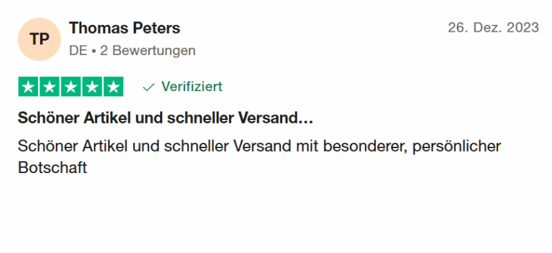 Thomas Peters bewertet: 26. Dez. 2023 Bewertet mit 5 von 5 Sternen Verifiziert "Schöner Artikel und schneller Versand - Schöner Artikel und schneller Versand mit besonderer, persönlicher Botschaft"